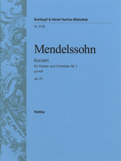 Klavierkonzert 1 G-Moll Op. 25 (MENDELSSOHN-BARTHOLDY FELIX)