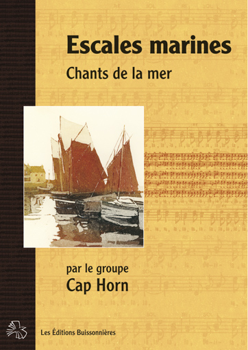 Escales marines, chants de la mer (CAP HORN) (CAP HORN)