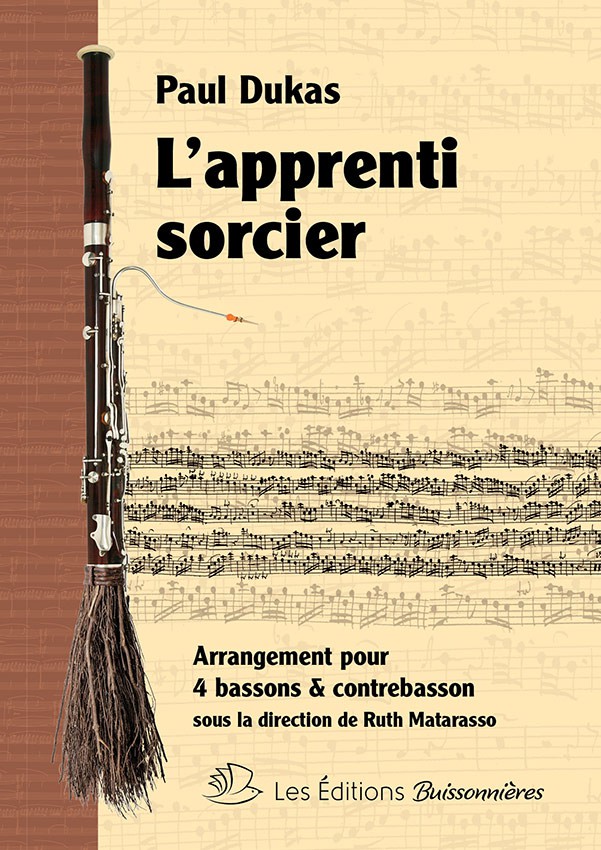 L?apprenti sorcier ? arrangement pour 4 bassons et contre-basson (DUKAS PAUL) (DUKAS PAUL)