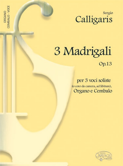 3 Madrigali Op. 13 (CALLIGARIS SERGIO)