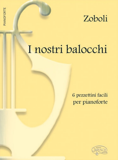 Nostri Balocchi, I (ZOBOLI A)