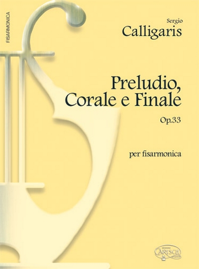Preludio Corale E Finale Op. 3 (CALLIGARIS SERGIO)