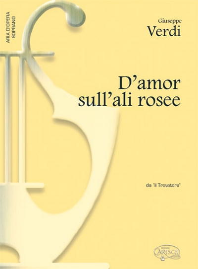 D'Amor Sull'Ali Rosee Soprano (VERDI GIUSEPPE)