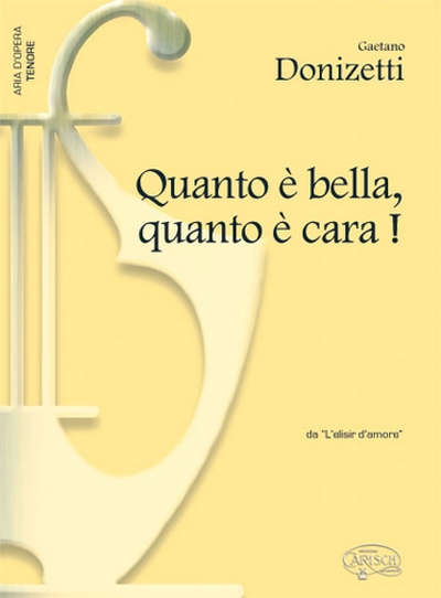 Quanto E'Bella Quanto..Tenor (DONIZETTI GAETANO)