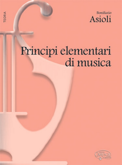 Principi Elementari Di Musica (ASIOLI BONIFAZIO)