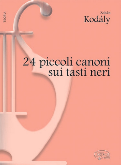24 Piccoli Canoni Tasti Neri (KODALY ZOLTAN)