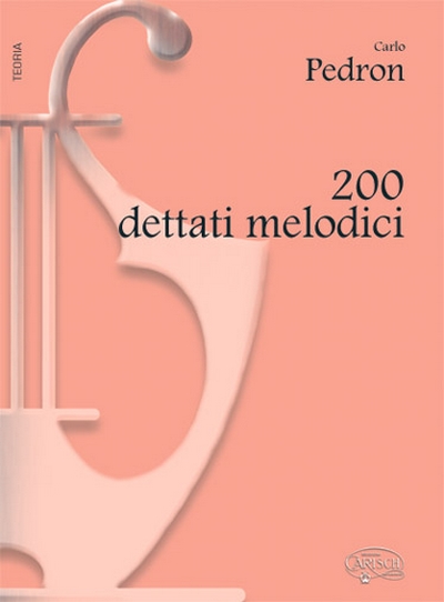 200 Dettati Melodici (PEDRON CARLO)