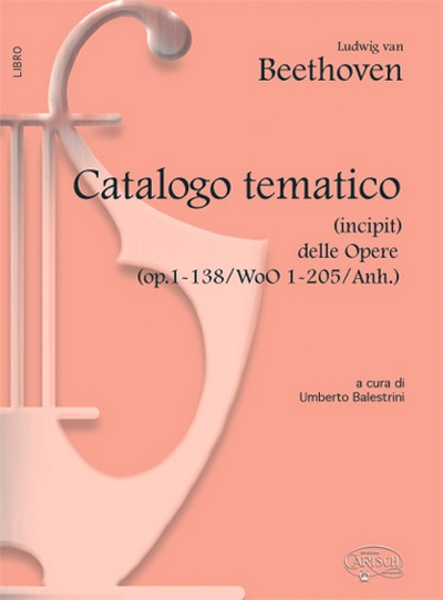 Catalogo Tematatico Beethoven (BEETHOVEN LUDWIG VAN)
