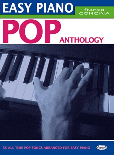Easy Piano Pop Anthology (CONCINA FRANCO)