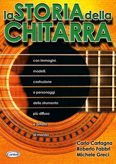 Storia Della Chitarra (FABBRI ROBERTO / GRECI / CARFAGNA)