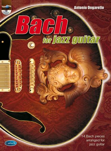 Bach For Jazz Guitar (ONGARELLO ANTONIO)