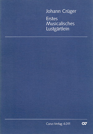 Erstes Musicalisches Lustgärtlein (CRUGER JOHANN)