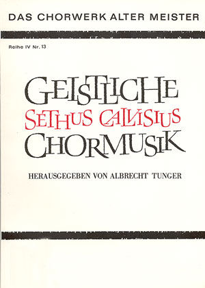Calvisius: Geistliche Chormusik (CALVISIUS SETHUS)