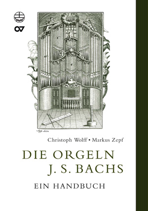 Die Orgeln Johann Sebastian Bachs