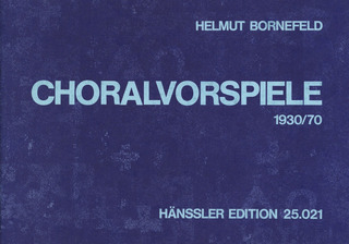 Bornefeld: Choralvorspiele 1930/70 (BORNEFELD HELMUT / MOZART WOLFGANG AMADEUS)