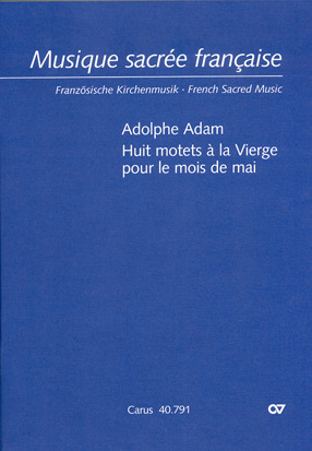 Adam: Huit Motets A La Vierge Pour Le Mais De Mai (ADAM ADOLPHE CHARLES)