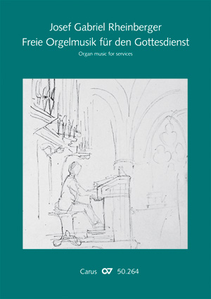 Rheinberger: Freie Orgelmusik Für Den Gottesdienst (RHEINBERGER JOSEF GABRIEL)