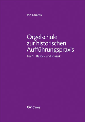 Orgelschule Zur Historischen Aufführungspraxis