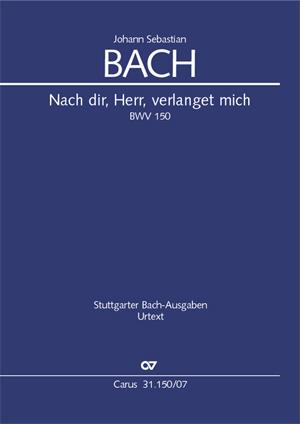 Nach dir, Herr, verlanget mich BWV 150 (BACH JOHANN SEBASTIAN)