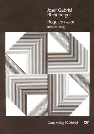Requiem In B (RHEINBERGER JOSEF GABRIEL)