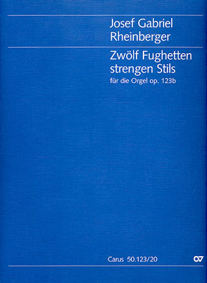 Rheinberger: Zwölf Fughetten Strengen Stils II - Op. : 123B (RHEINBERGER JOSEF GABRIEL)