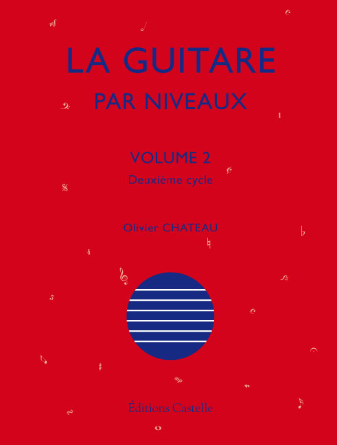 La Guitare Par Niveaux - Vol.2 (CHATEAU OLIVIER)