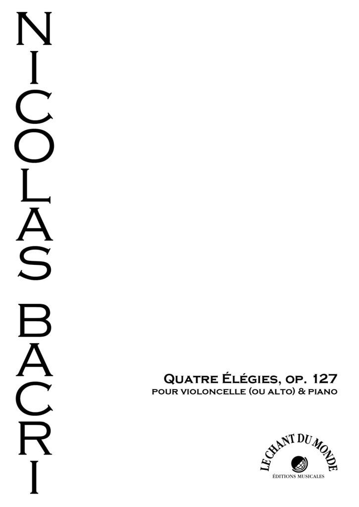 QUATRE �L�GIES, OP.127 (BACRI NICOLAS) (BACRI NICOLAS)