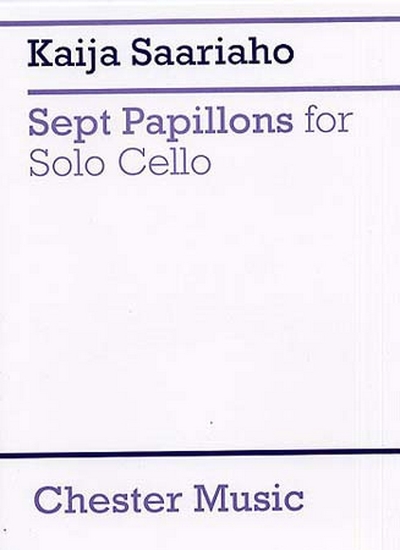 Sept Papillons For Solo Cello (SAARIAHO KAIJA)