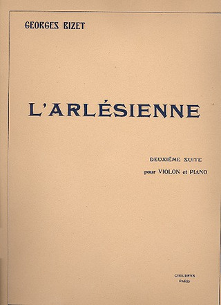 Arlesienne Suite N02/Violon Et Piano (BIZET / CANTRELLE)