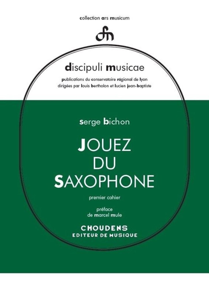 Jouez Du Saxophone Cahier #1 (BICHON)