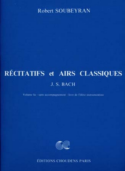 Recitatifs Et Airs Classiques (SOUBEYRAN E)