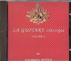 Cd La Guitare Classique Vol.A (MOURAT JEAN-MAURICE)