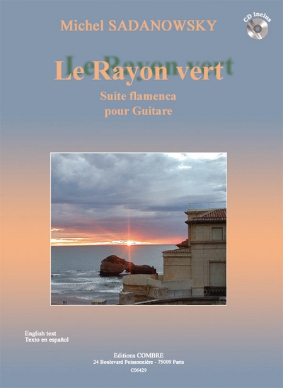 Le Rayon Vert - Suite Flamenca (SADANOWSKY M)