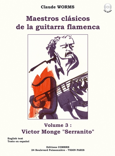 Maestros Clasicos De La Guitarra Flamenca Vol.3 : Serranito (WORMS CLAUDE)