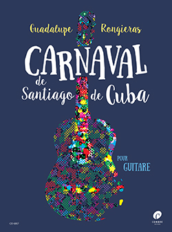 Carnaval De Santiago De Cuba (RONGIERAS GUADALUPE)