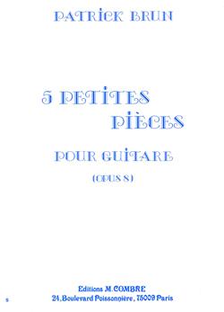 5 Petites Pièces Op. 8 (BRUN PATRICK)