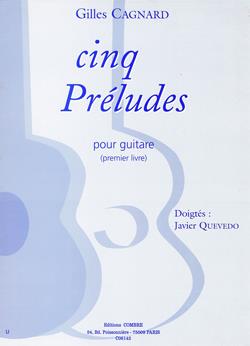 5 Préludes - 1er Livre (CAGNARD GILLES)