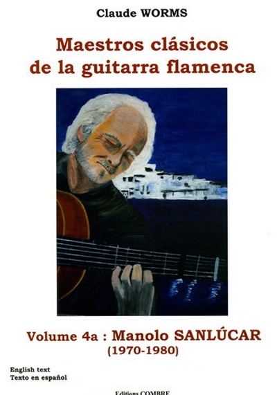 Maestros Clasicos De La Guitarra Flamenca Vol.4A (WORMS CLAUDE)