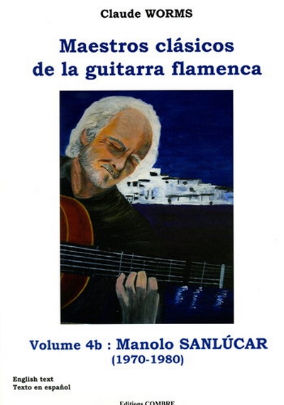 Maestros Clasicos De La Guitarra Flamenca Vol.4B (WORMS CLAUDE)