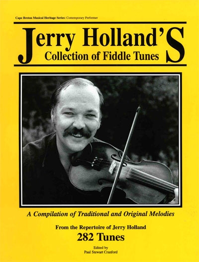 Jerry Holland's Collection Of Fiddle Tunes (STEWART CRANFORD PAUL)