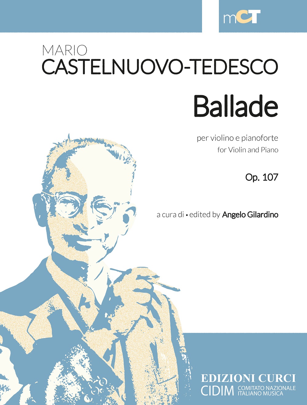 Ballade Per Violino E Pianoforte Op. 107 (CASTELNUOVO-TEDESCO MARIO)