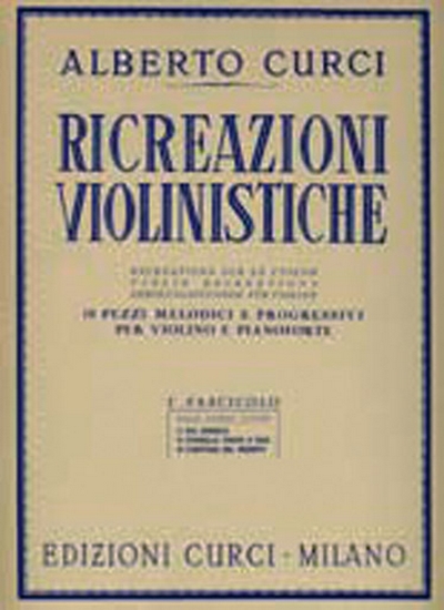 Ricreazioni Violinistiche V.1 (CURCI ALBERTO)