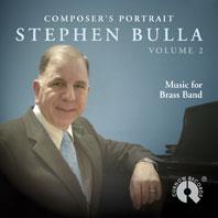 Composer's Portrait Stephen Bulla Vol.2