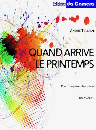 Quand arrive le printemps (TELMAN ANDRE)