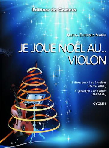 Je joue noel au… violon pour 1 ou 2 violons (2 eme ad lib.)