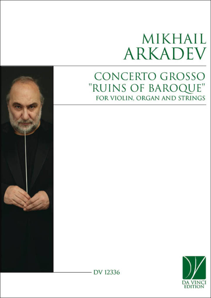 "Concerto Grosso ""Ruins of Baroque""" (ARKADEV MIKHAIL)