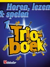 Horen Lezen And Spelen Trioboek 1 (DE HAAN / ANDRE WAIGNEIN)