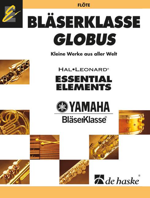 Bläserklasse Globus - Flöte (DE HAAN JAN / ROBERT VAN BERINGEN / ERIC J)