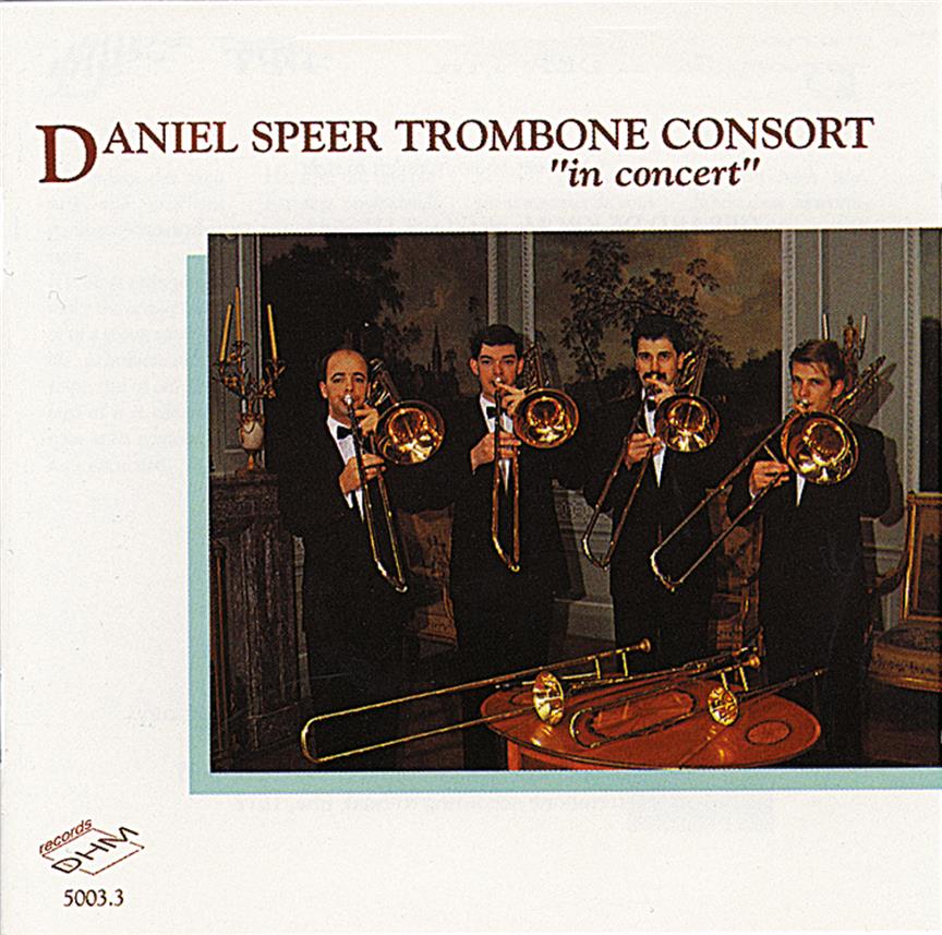 Daniel Speer Trombone Consort 'In Concert'