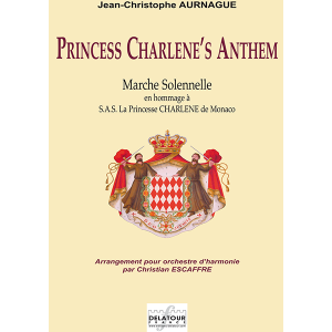 Princess Charlene's Anthem Pour Orchestre D'Harmonie (Materiel)